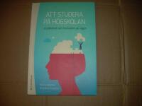 Att studera p&aring; h&ouml;gskolan : studieteknik och motivation p&aring; v&auml;gen