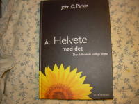 &Aring;t helvete med det