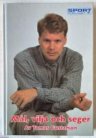 M&aring;l, vilja och seger - Tomas Gustafson