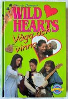 V&aring;ga och vinna &ndash; Wild Hearts del 4