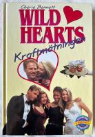 Kraftm&auml;tningen &ndash; Wild Hearts del 6