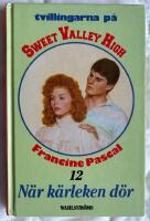 N&auml;r k&auml;rleken d&ouml;r - del 12 &ndash; Tvillingarna p&aring; Sweet Valley High &ndash; The World of Sweet Valley (Wahlstr&ouml;ms Ungdomsb&ouml;cker nr 2636)