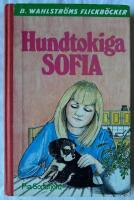 Hundtokiga Sofia &ndash; del 2 av 5 (Wahlstr&ouml;ms Ungdomsb&ouml;cker nr 2326)