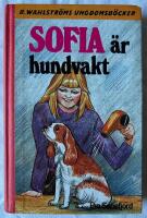 Sofia &auml;r hundvakt &ndash; del 5 av 5 (Wahlstr&ouml;ms Ungdomsb&ouml;cker nr 2403)