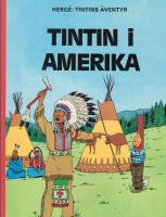 Tintins &auml;ventyr - Tintin i Amerika