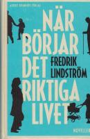 N&auml;r b&ouml;rjar det riktiga livet?