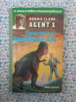 Operation: Drak&ouml;dlan : Ronnie Clark/Agent X