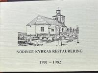 N&ouml;dinge Kyrkas restaurering 1981 - 1982