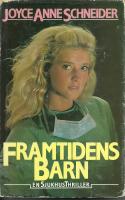Framtidens barn : en sjukhusthriller