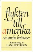 Flykten till Amerika och andra ber&auml;ttelser om barn i de vuxnas v&auml;rld : en antologi