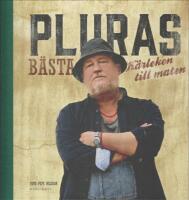 Pluras b&auml;sta : k&auml;rleken till maten