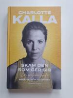 Skam den som ger sig : en sj&auml;lvbiografi