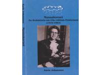 Mannakornet. En livshistoria om Ulla Lidman Frostenson (1910-1962)