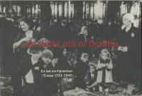 . . . om detta m&aring; ni ber&auml;tta . . . / En bok om F&ouml;rintelsen i Europa 1933-1945