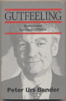 Gutfeeling / Instinct And Spirituality @ Work