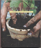 Gr&ouml;na hj&auml;lpen - 106 fr&aring;gor och svar om v&auml;xter ute och inne
