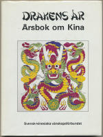 Drakens &aring;r / &Aring;rsbok om Kina 1988