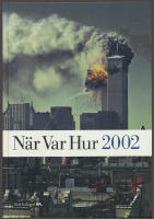 N&auml;r Var Hur 2002