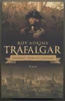 Trafalgar : biografi &ouml;ver ett sj&ouml;slag