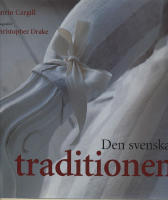 Den svenska traditionen / V&auml;ggarnas f&auml;rg - M&ouml;blerna - Tygerna - Detaljerna