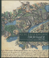 I f&auml;lt f&ouml;r Gustaf III / Beskrivning &ouml;ver kampanjen i Savolax 1788-1790
