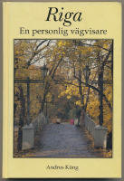 Riga / En personlig v&auml;gvisare
