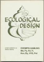 Ecological design / Exempelsamling: Ma, Fy, Ke,TI, Kon, By, VVS, Prd