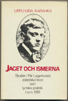 Jaget och ismerna / Studier i P&auml;r Lagerkvists estetiska teori och lyriska praktik t.o.m. 1916