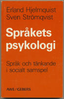 Spr&aring;kets psykologi / Spr&aring;k och t&auml;nkande i socialt samspel