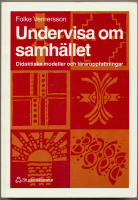 Undervisa om samh&auml;llet - Didaktiska modeller och l&auml;raruppfattningar