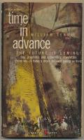 Time in Advance / The Future is Coming!