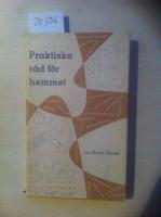 Praktiska r&aring;d f&ouml;r hemmet