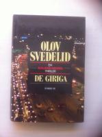 De giriga. En Roland Hassel thriller