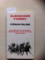 F&ouml;rintelse : [en ber&auml;ttelse om ett partisanf&ouml;rbands kamp under inb&ouml;rdeskriget i Sovjet]