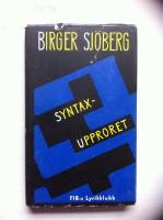 Syntaxupproret. I urval och med inledning av Staffan Larsson.