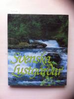 Svenska lustg&aring;rdar : fr&aring;n Sk&aring;nes bokskogar i s&ouml;der till "landet ovan skogsgr&auml;nsen" i norr