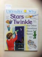 Stars twinkle and other questions about space