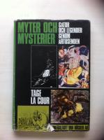 Myter och mysterier. G&aring;tor och legender genom &aring;rtusenden.