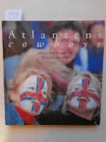 Atlantens cowboys - ett reportage om m&auml;nskor och livets villkor fr&aring;n istid till kristid p&aring; F&auml;r&ouml;arna