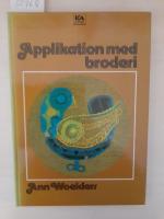 Applikation med broderi : tyger, stygn och former