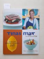Tinas mat : 50 recept fr&aring;n programmet i SVT