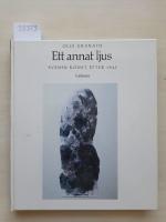 Ett annat ljus. Svensk konst efter 1945