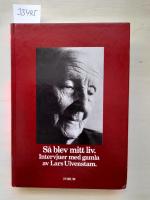S&aring; blev mitt liv : intervjuer med gamla