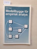 Modellbygge f&ouml;r empirisk analys : att se vad som sker i det som synes ske