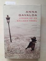 Lyckan &auml;r en s&auml;llsam f&aring;gel