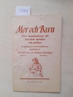 Mor och barn. Kort handledning f&ouml;r blivande m&ouml;drar och m&ouml;drar