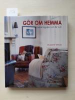 G&ouml;r om hemma : Inredningstips rum f&ouml;r rum