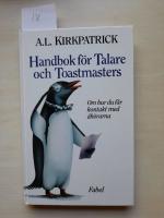 Handbok f&ouml;r talare och toastmasters : om hur du f&aring;r kontakt med &aring;h&ouml;rarna