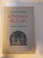 S&ouml;ndagsskolan synpunkter och anvisningar