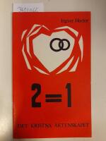 2=1 Det kristna &auml;ktenskapet